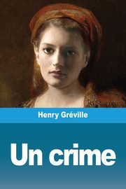 Un crime, Grville Henry