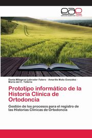 Prototipo informtico de la Historia Clnica de Ortodoncia, Labrador Falero Dunia Milagros