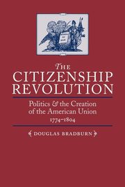 Citizenship Revolution, Bradburn Douglas