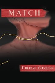 Match, Grace Emma
