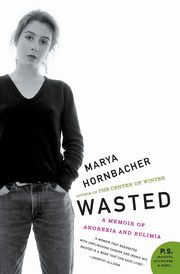 Wasted, Hornbacher Marya