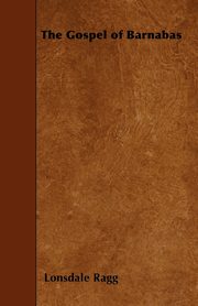 The Gospel of Barnabas, Ragg Lonsdale