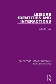 Leisure Identities and Interactions, Kelly John R.
