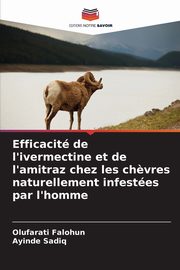 Efficacit de l'ivermectine et de l'amitraz chez les ch?vres naturellement infestes par l'homme, Falohun Olufarati