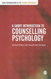 ksiazka tytu: A Short Introduction to Counselling Psychology autor: Orlans Vanja
