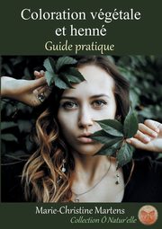 Coloration vgtale et henn, Martens Marie-Christine