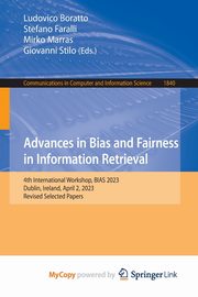 Advances in Bias and Fairness in Information Retrieval, 