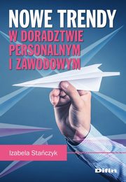 Nowe trendy w doradztwie personalnym i zawodowym, Staczyk Izabela