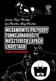 ksiazka tytu: Niesamowite przygody funkcjonariuszy na czterech apach i kopytach autor: Stojer-Polaska Joanna