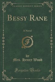 ksiazka tytu: Bessy Rane autor: Wood Mrs. Henry