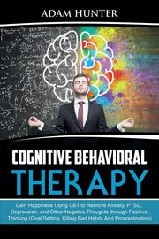 Cognitive Behavioral Therapy, Hunter Adam