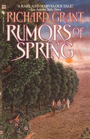 Rumors of Spring, Grant Richard