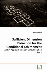 Sufficient Dimension Reduction for the Conditional Kth Moment, Dong Yuexiao