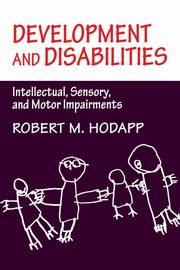 Development and Disabilities, Hodapp Robert M.