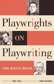 Playwrights on Playwriting, Cole Toby
