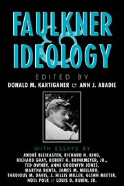 Faulkner and Ideology, 