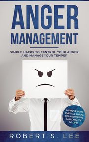 Anger Management, Lee Robert  S.