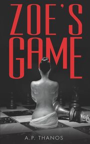 Zoe's Game, Thanos A.P.