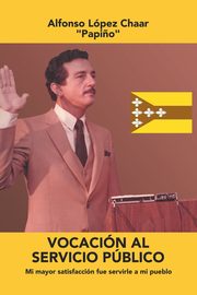 Vocacin Al Servicio Pblico, Chaar Alfonso Lpez