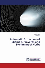 Automatic Extraction of Idioms & Proverbs and Stemming of Verbs, Garg Chitra