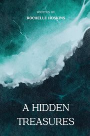 A hidden treasures, Hoskins Rochelle