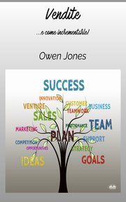Vendite - ...e Come Incrementarle!, Jones Owen