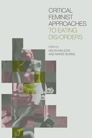 ksiazka tytu: Critical Feminist Approaches to Eating Dis/Orders autor: 
