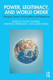 Power, Legitimacy, and World Order, 