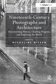 ksiazka tytu: Nineteenth-Century Photographs and Architecture autor: 