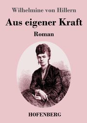 Aus eigener Kraft, Hillern Wilhelmine von