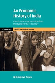An Economic History of India, Gupta Bishnupriya