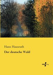 Der deutsche Wald, Hausrath Hans