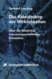 Das Kaleidoskop der Wirklichkeiten, Fasching Gerhard
