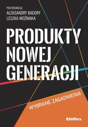 Produkty nowej generacji, 