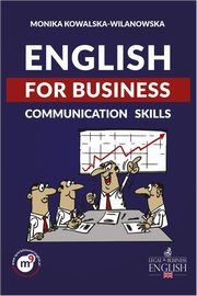 English for Business Communication Skills, Kowalska-Wilanowska Monika