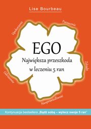 Ego Najwiksza przeszkoda w leczeniu 5 ran, Bourbeau Lise