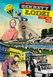 Sekrety odzi Cz 3, Kulik Anna, Perzyski Jacek