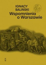 Wspomnienia o Warszawie, Baliski Ignacy