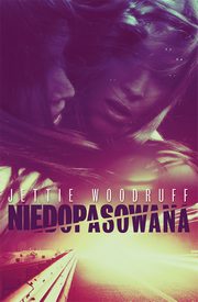 Niedopasowana, Woodruff Jettie