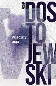 Wieczny m, Dostojewski Fiodor