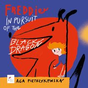 Freddie in pursuit of the Black Dragon, Pietrzykowska Aga