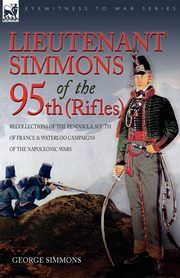 ksiazka tytu: Lieutenant Simmons of the 95th (Rifles) autor: Simmons George
