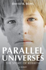 Parallel Universes, Bohl David B.