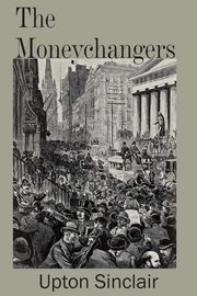 The Moneychangers, Sinclair Upton