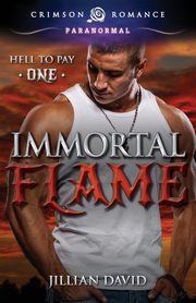 Immortal Flame, David Jillian