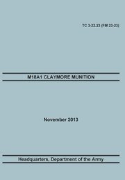 M18a1 Claymore Muniton, Training Doctrine and Command