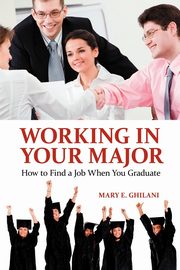 Working in Your Major, Ghilani Mary