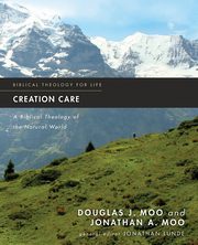 Creation Care, Moo Douglas  J.
