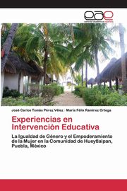 Experiencias en Intervencin Educativa, Prez Vlez Jos Carlos Toms