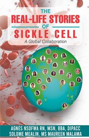 The Real-Life Stories Of Sickle Cell - A Global Collaboration, Nsofwa Agnes
